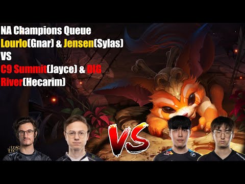 NA Champions Queue Vod - Lourlo(Gnar) & Jensen(Sylas) VS C9 Summit(Jayce) & DIG River(Hecarim)