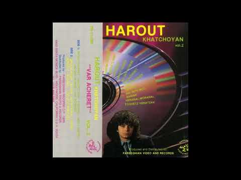 Harout Khatchoyan - Var Acheret || Full Album ○ 1989