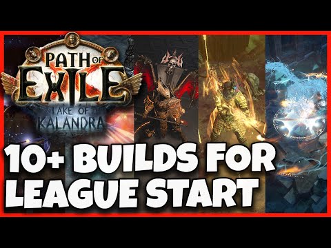 [POE 3.19] 10+ BEST POTENTIAL LEAGUE STARTER BUILDS FOR LAKE OF KALANDRA EXPANSION - PATH OF EXILE