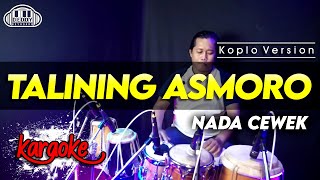 Download lagu TALINING ASMORO KARAOKE KOPLO VERSION HIGH QUALITY AUDIO mp3