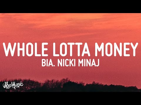 BIA - WHOLE LOTTA MONEY (Remix) ft. Nicki Minaj (Lyrics)