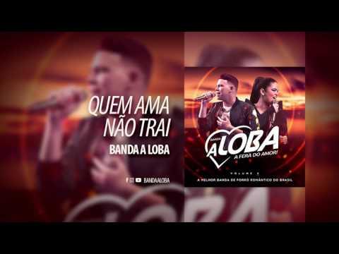 Quem Ama Não Trai video
