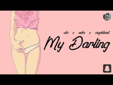VBS x ADM - My Darling (MVP BLEND)