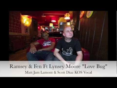 Ramsey & Fen "Love Bug" Matt Jam Lamont & Scott Diaz KOS Vocal Remix