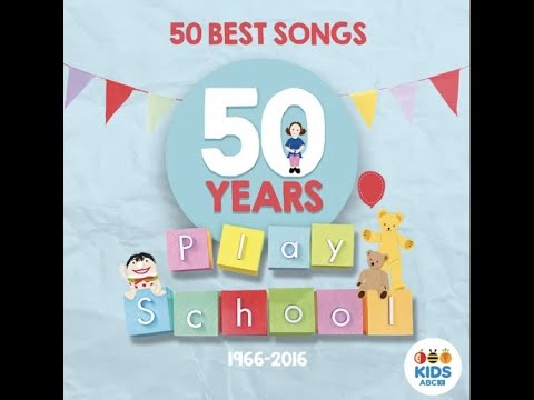 Play School - 50 Best Songs (2016 - Full Album)