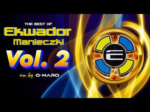 Ekwador Manieczki - The Best Of Vol. 2