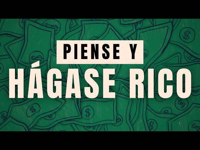 Vídeo relacionado con Piense Y Hagase Rico