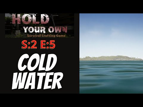 Hold Your Own (Gameplay) S:2 E:5 - Cold Water