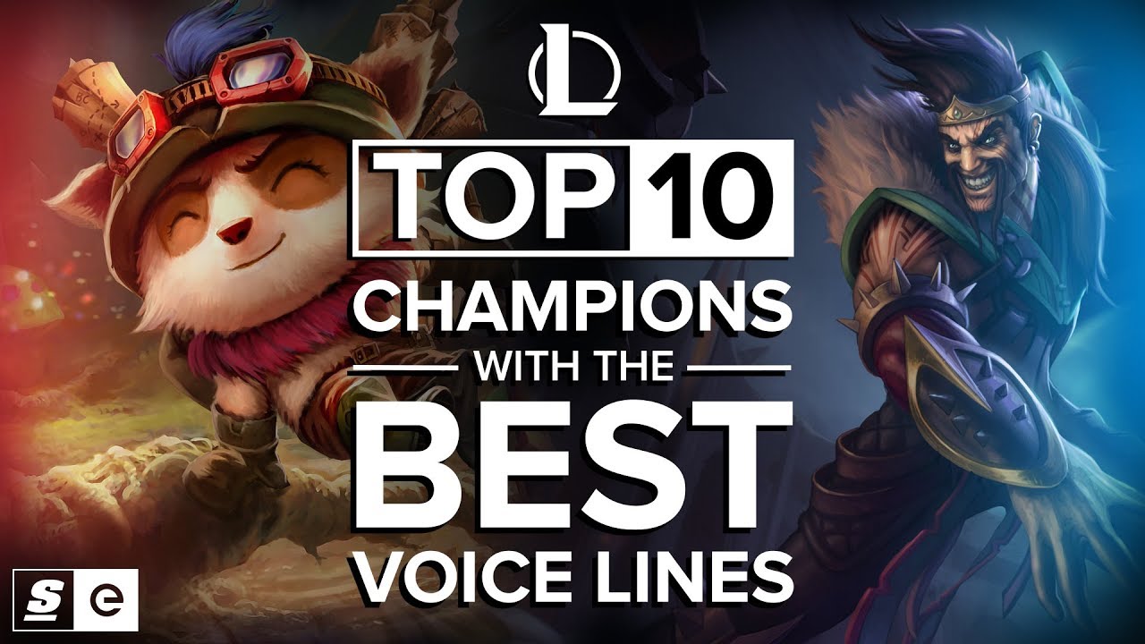 League Of Legends Champion Voice Lines