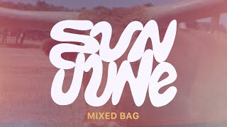 Sun June – “Mixed Bag”