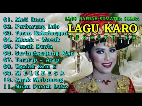 Mati Rasa Lagu Daerah Karo Terpopuler Full Album Paling Enak Didengar // teman istirahat //