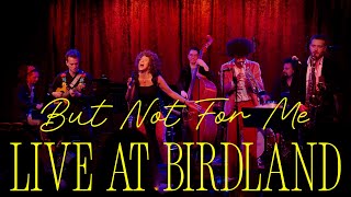 But Not For Me - Cyrille Aimee Live at Birdland