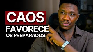 Caos é oportunidade: a chance dos HOMENS DE BAIXO subirem na vida