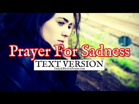 Prayer For Sadness (Text Version - No Sound)