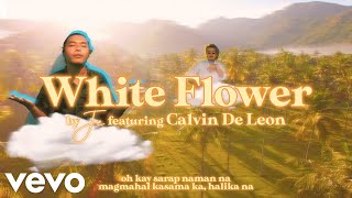 White Flower Music Video