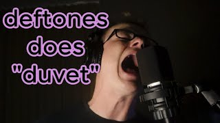 if Deftones wrote &quot;Duvet&quot; by boa