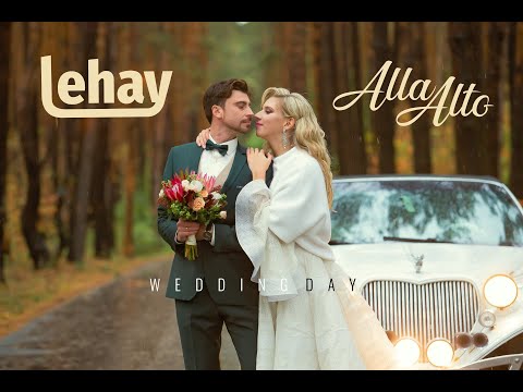 Lehay & Alla Alto - Wedding Day (Official Video)