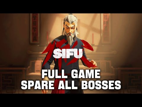 Sifu - Full Game Walkthrough - Spare All Bosses & True Ending (4K)