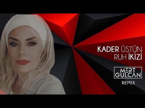 Kader Üstün Ft.  Mert Gülcan - Ruh İkizi (Remix)