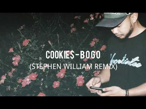 Cookie$ - BOGO (Stephen William Remix)