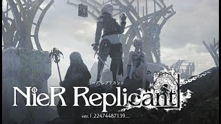 【NieR Replicant ver.1.22474487139...】1