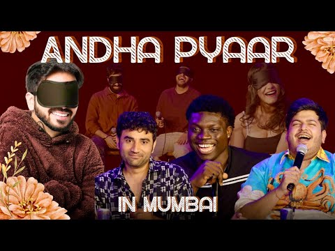 ANDHA PYAAR | Mixed bag episode | ft. @ComicKaustubhAgarwal @iNamanArora @istanboss & Vivek