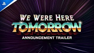 Total Mayhem Games – We Were Here Tomorrow (Announcement Trailer) Trailer