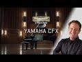 Video 1: Yamaha CFX