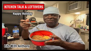 Life With Anthony | Kitchen Talk & Leftovers