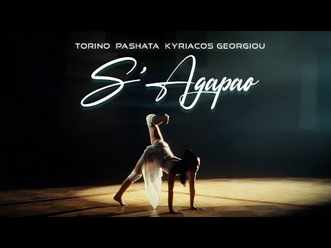 TORINO & PASHATA X KYRIACOS GEORGIOU - S`AGAPAO [OFFICIAL 4K VIDEO]