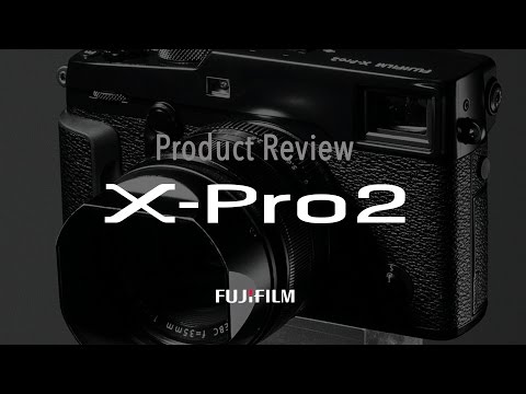 On Location with the Fujifilm X-Pro2 Mirrorless Camera