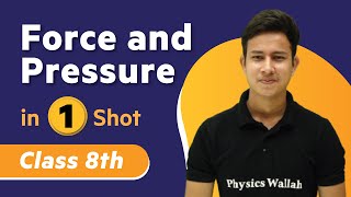 Force and Pressure in One Shot | Physics - Class 8th | Umang | Physics Wallah