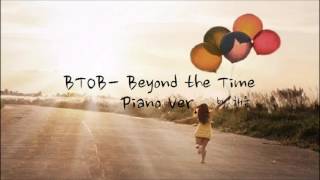 비투비(BTOB) 피아노 커버 - Beyond the Time Piano cover