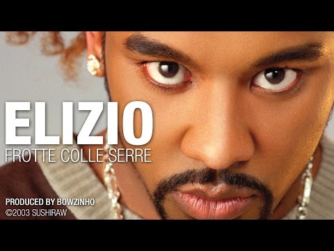 Elizio - Frotté Collé Serré [Official Audio]