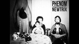 Phenom X Newtrix | Hypnotizing |