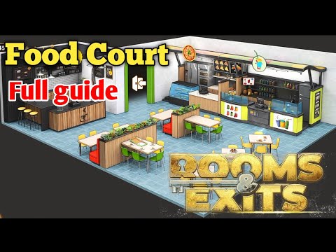Rooms and Exits Level 7 Food Court Chapter 2 Walkthrough ( No Honor Among Thieves )