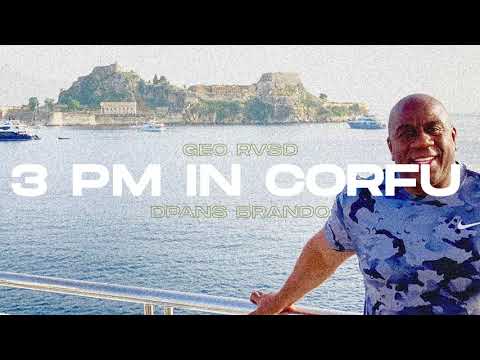 Geo RVSD - 3 PM in Corfu (ft. dPans, Brando) | #WNCfam