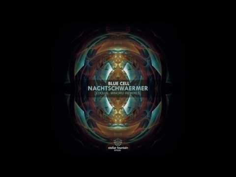 Blue Cell - Nachtschwaermer (Loquai Remix)