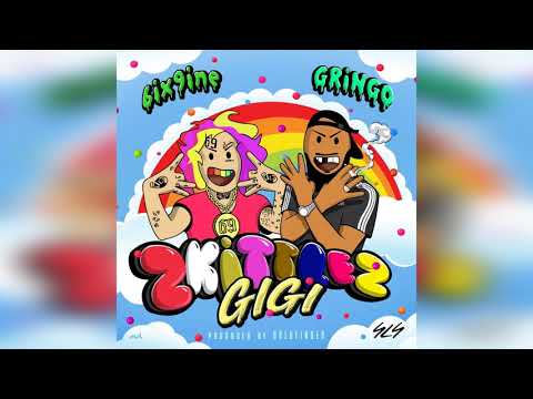 Gringo - GIGI (ZKITTLEZ) (feat. 6ix9ine)