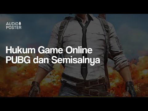 Hukum Main Game Online PUBG dan Semisalnya