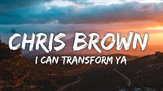 Chris Brown - I Can Transform Ya (Lyrics) ft. Lil wayne &amp; Swizz Beatz
