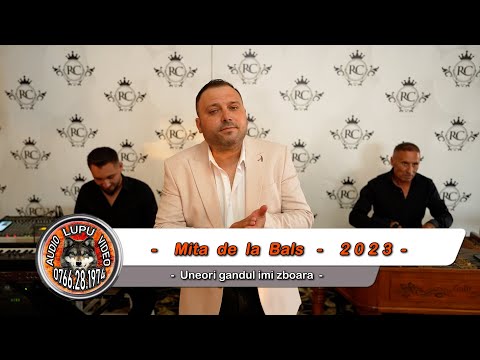 Mita de la Bals - Uneori gandul imi zboara