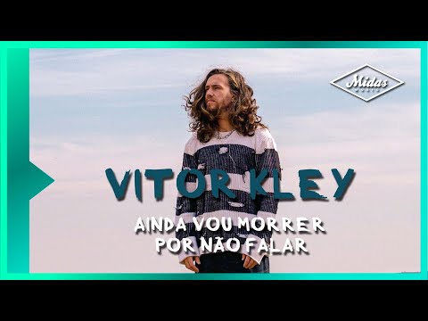@vitorkley - Ainda Vou Morrer Por Não Falar (Lyric Video)