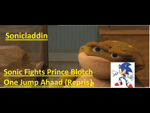 Sonicladdin Part 3 Sonic Fight Prince Blotch/One jump ahead (Reprise)