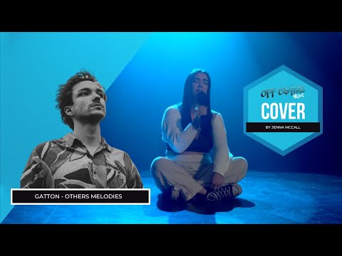 Jenna Mccall Covering "Others Melodies" By Gatton