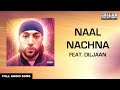 Manni Sandhu, Diljaan | Naal Nachna (Full Audio Song) Latest Punjabi Songs 2016