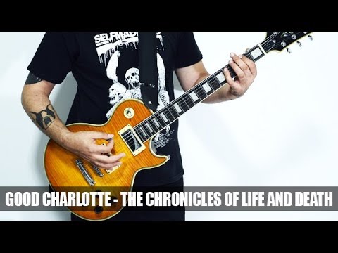 The chronicles of life and death - Good Charlotte