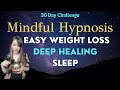 Hypnosis For Rapid Weight Loss Deep Sleep Female Voice Guided Sleep Meditation Mindful Hypnosis