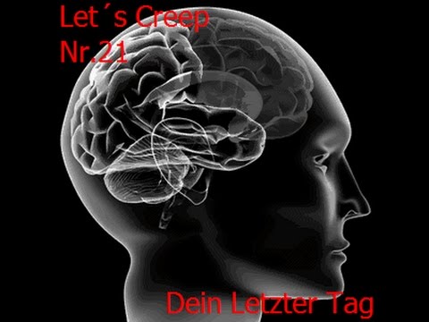 Let´s Creep Nr.21 Dein letzter Tag