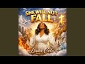 She Will Not Fall